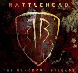 Rattlehead : The Blackout Brigade Rattlehead : The Blackout Brigade